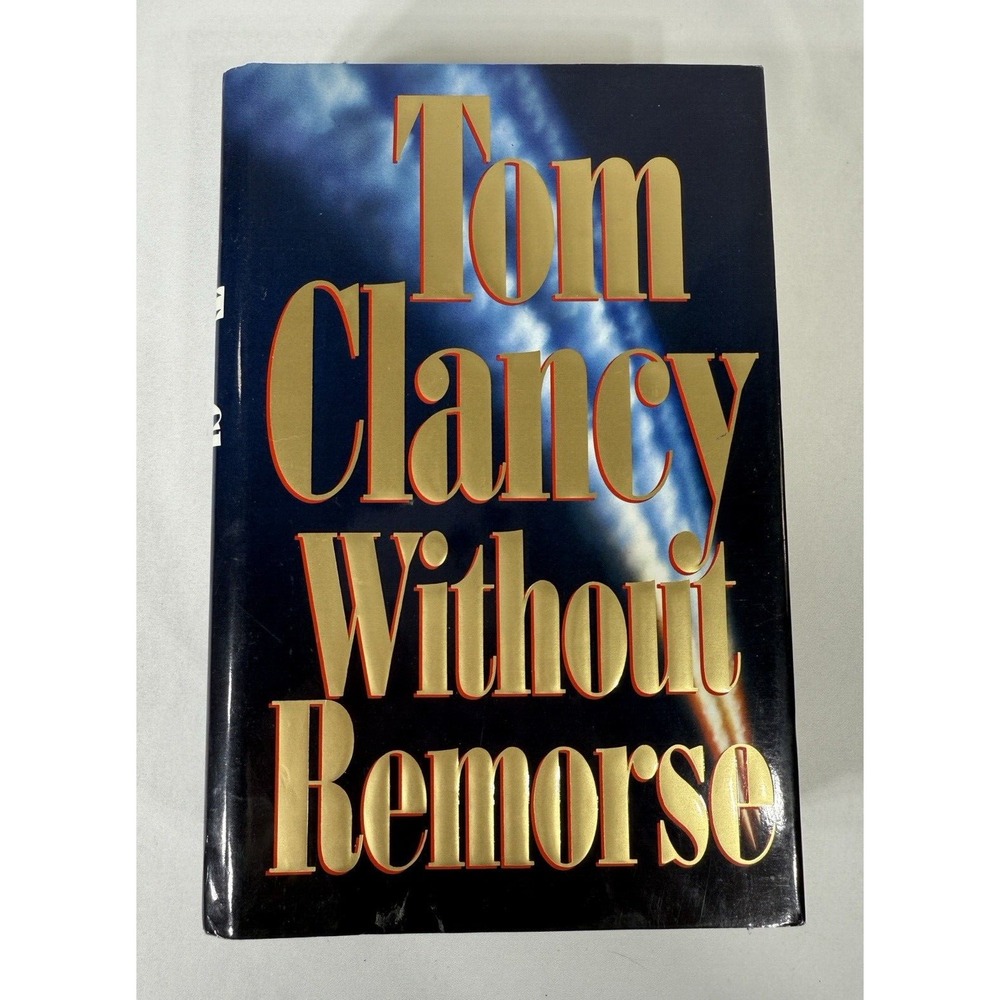 Without Remorse by Tom Clancy 1993 Hardcover Techno-Thriller